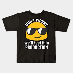 test in production Kids T-Shirt